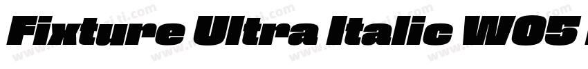 Fixture Ultra Italic W05 Light字体转换